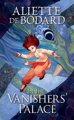 De Bodard, A: In the Vanishers' Palace