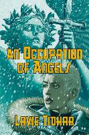 An Occupation of Angels de Lavie Tidhar