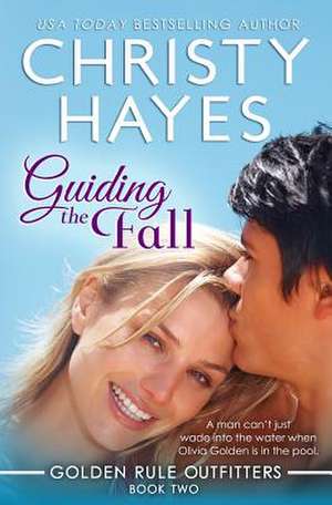 Guiding the Fall de Christy Hayes