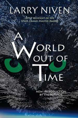 A World Out Of Time de Larry Niven