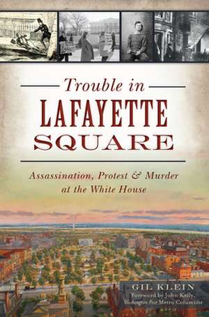 Trouble in Lafayette Square de Klein, Gil