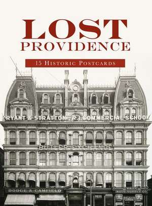 Lost Providence: 15 Historic Postcards de David Brussat