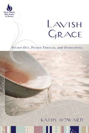 Lavish Grace de Kathy Howard