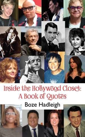 Inside the Hollywood Closet de Boze Hadleigh