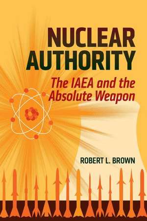 Nuclear Authority de Robert L. Brown