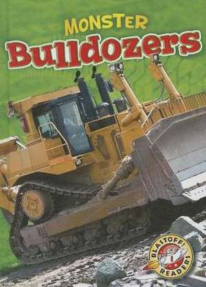 Monster Bulldozers de Chris Bowman