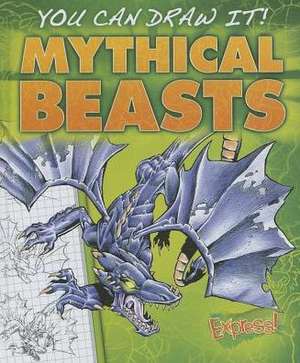 Mythical Beasts de Steve Porter