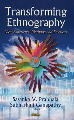 Transforming Ethnography de Sasanka V. Prabhala