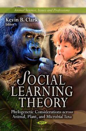 Social Learning Theory de Kevin B. Clark