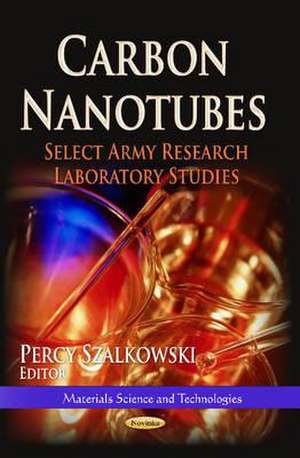 Carbon Nanotubes de Percy Szalkowski