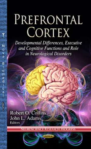 Prefrontal Cortex de Robert O. Collins