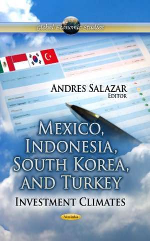 Mexico, Indonesia, South Korea, and Turkey de Andres Salazar