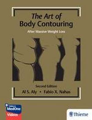 The Art of Body Contouring: After Massive Weight Loss de A Aly