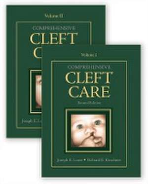 Comprehensive Cleft Care, Second Edition: Two Volume Set de Joseph E. Losee