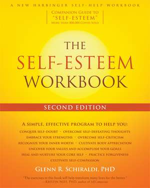 The Self-Esteem Workbook, 2nd Edition de Glenn R Schiraldi, PhD