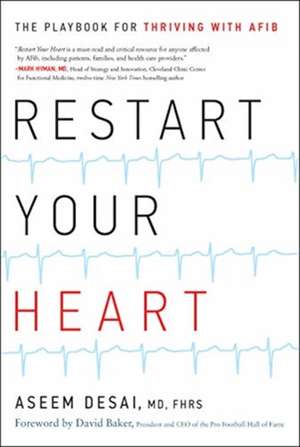 Restart Your Heart de Aseem Desai