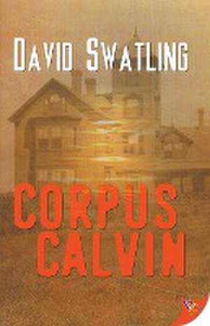 Corpus Calvin de David Swatling