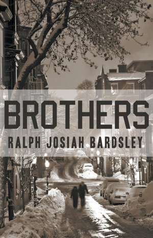 Brothers de Ralph Josiah Bardsley