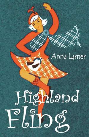 Highland Fling de Anna Larner