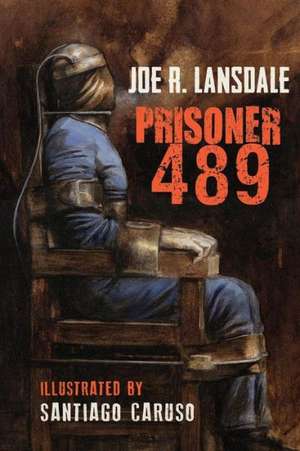 Prisoner 489 de Joe R. Lansdale