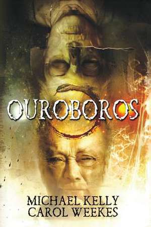 Ouroboros de Michael Kelly