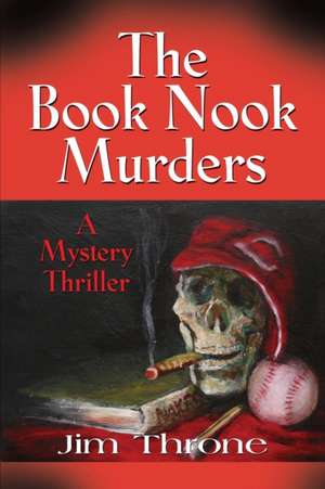 The Book Nook Murders de Jim Throne