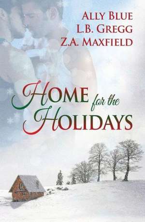 Home for the Holidays de L. B. Gregg