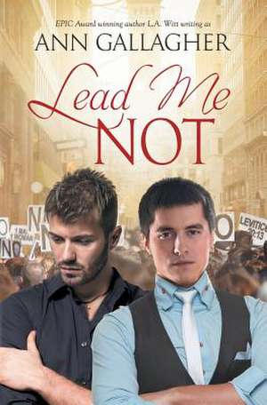 Lead Me Not de Ann Gallagher