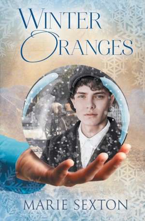 Winter Oranges de Marie Sexton