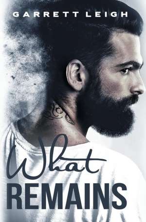 What Remains de Garrett Leigh