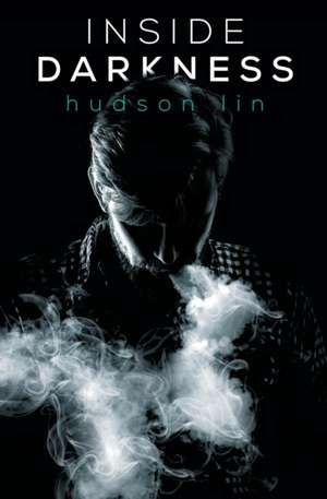 Inside Darkness de Hudson Lin