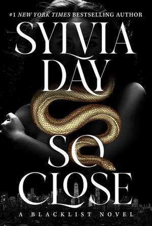 So Close de Sylvia Day