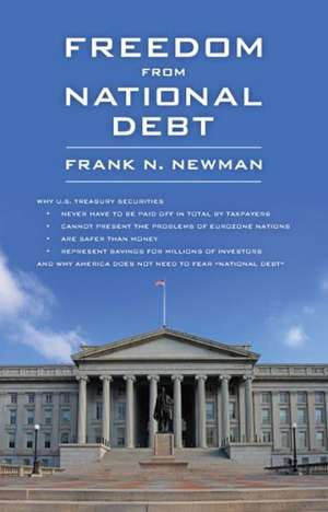 Freedom from National Debt de Frank N. Newman