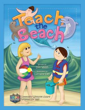 Teach the Beach de Don Walsh