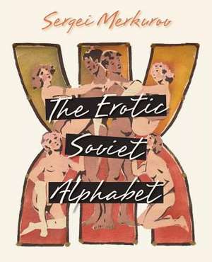 The Erotic Soviet Alphabet de Sergei Merkurov