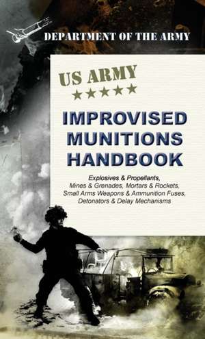 U.S. Army Improvised Munitions Handbook de Army