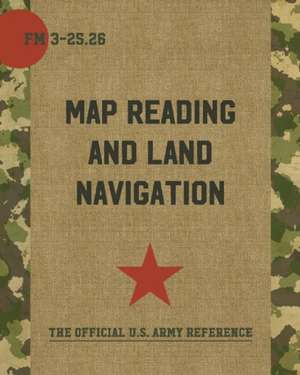 Map Reading and Land Navigation de Department of the Army