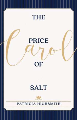 The Price of Salt: Or Carol de Patricia Highsmith