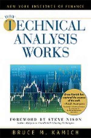 How Technical Analysis Works (New York Institute of Finance) de Bruce Kamich