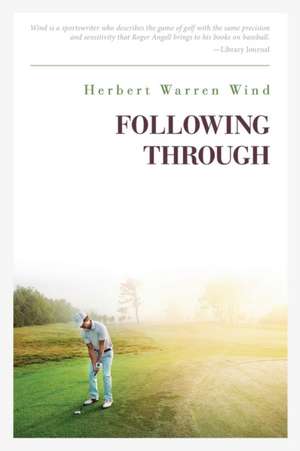 Following Through de Herbert Warren Wind