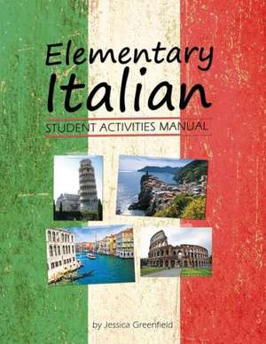 Elementary Italian Student Activities Manual de Jessica Greenfield