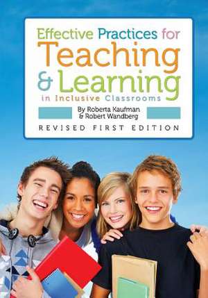 Effective Practices for Teaching and Learning in Inclusive Classrooms de Roberta Kaufman