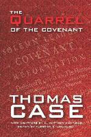 The Quarrel of the Covenant de C. Matthew McMahon