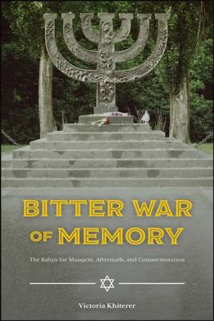 Bitter War of Memory de Victoria Khiterer