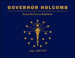 Governor Holcomb de Eric J Holcomb