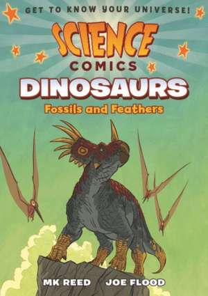 Science Comics: Fossils and Feathers de MK Reed