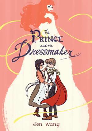 The Prince and the Dressmaker de Jen Wang