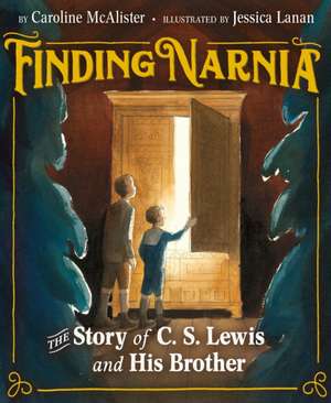 Finding Narnia de Caroline Mcalister