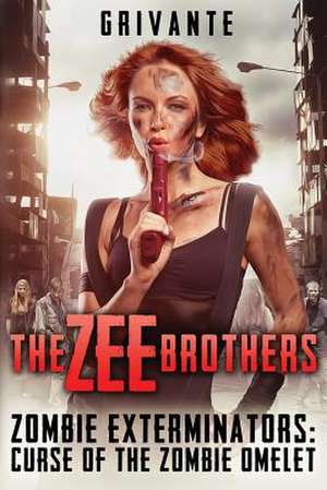 The Zee Brothers de Grivante