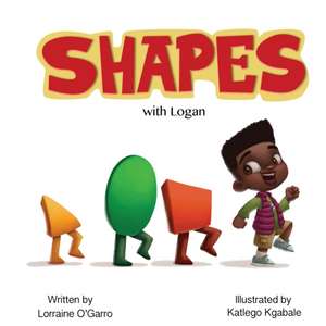 Shapes with Logan de Lorraine O'Garro